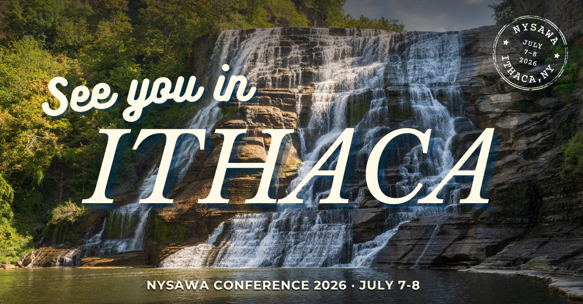 NYSAWA Conference graphic of waterfall from Ithaca with the text See You In Ithaca written over the image